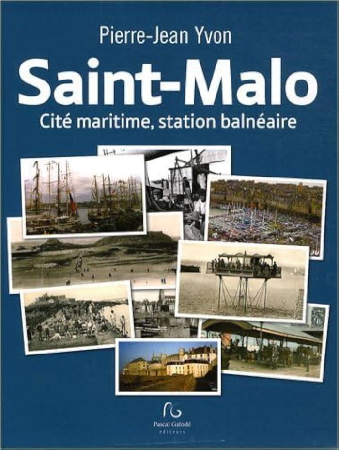 Couverture du livre « SAINT MALO - CITE MARITIME, CITE BALNEAIRE » de Pierre-Jean Yvon, librairie Les Contes Infusés à Corte
