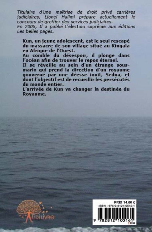 Quatrième de couverture de « LE ROYAUME DE SEDNA - L'ELECTION SUPREME »