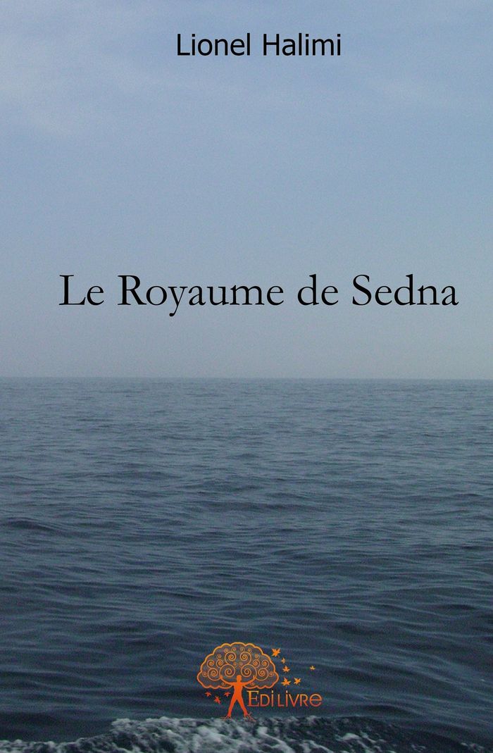 Couverture du livre « LE ROYAUME DE SEDNA - L'ELECTION SUPREME » de Lionel Halimi, librairie Les Contes Infusés à Corte