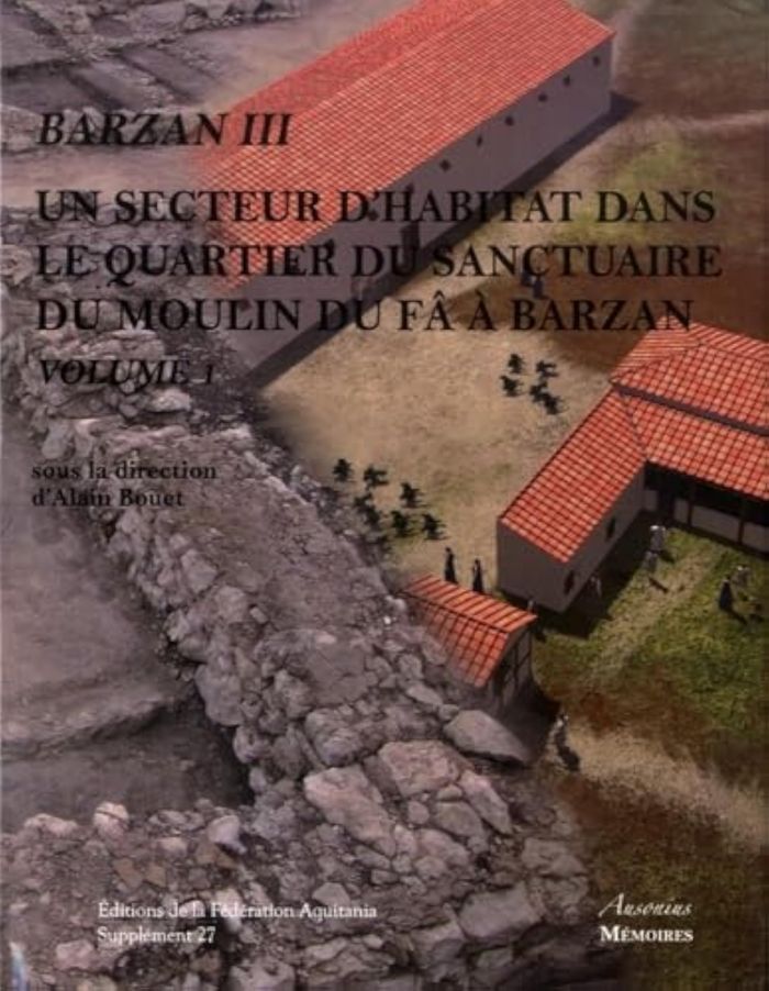 Couverture du livre « BARZAN III UN SECTEUR D'HABITAT DANS LE QUARTIER DU SANCTUAIRE DU MOULIN DU FA A BARZAN » de A. Bouet, librairie Les Contes Infusés à Corte