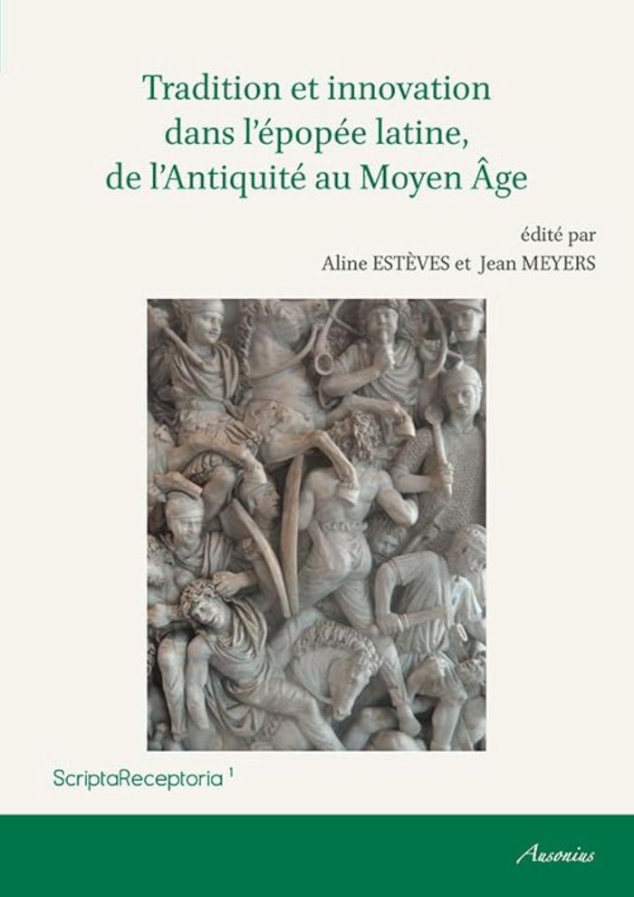 Couverture du livre « TRADITION ET INNOVATION DANS L'EPOPEE LATINE DE L'ANTIQUITE AU MOYEN AGE », librairie Les Contes Infusés à Corte