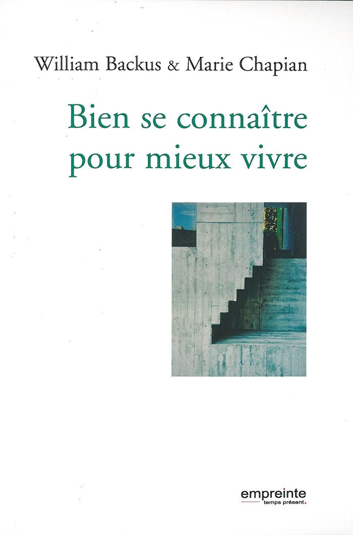 Couverture du livre « BIEN SE CONNAITRE POUR MIEUX VIVRE » de Backus William ., librairie Les Contes Infusés à Corte