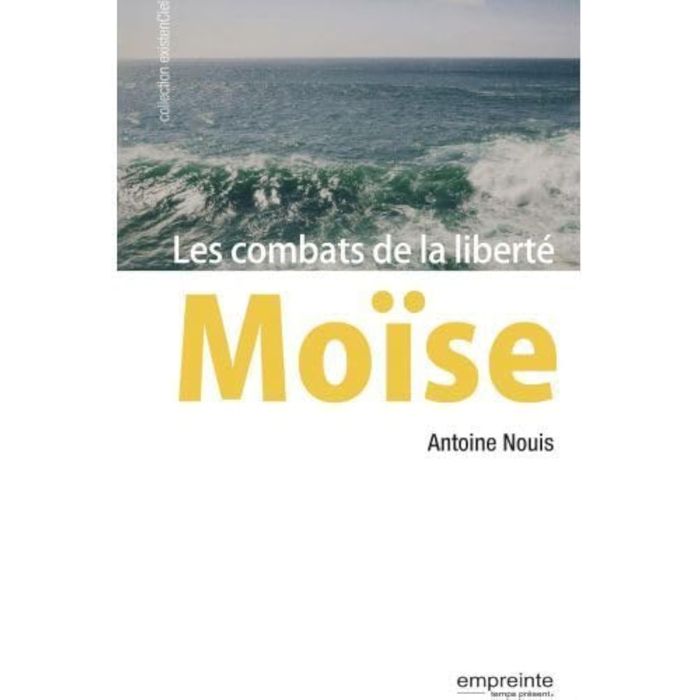 Couverture du livre « MOISE - LES COMBATS DE LA LIBERTE » de Antoine Nouis, librairie Les Contes Infusés à Corte