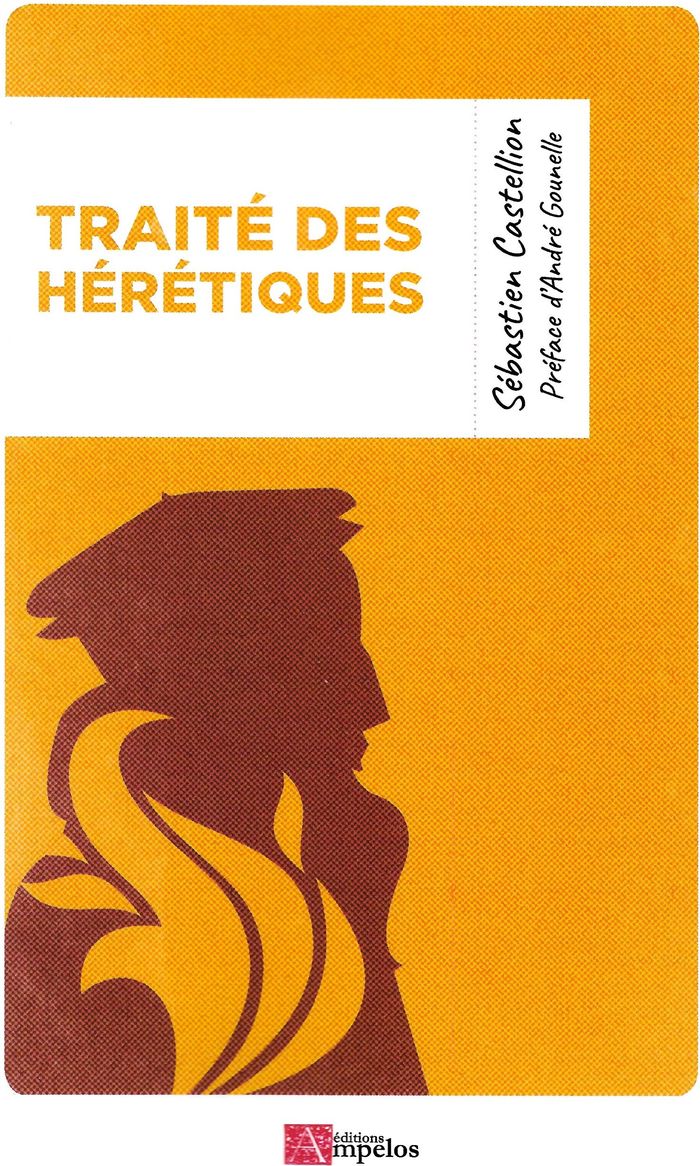 Couverture du livre « TRAITE DES HERETIQUES POCHE » de Castellion Sebastien, librairie Les Contes Infusés à Corte
