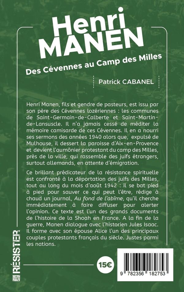 Quatrième de couverture de « HENRI MANEN - DES CEVENNES AU CAMP DES MILLES »