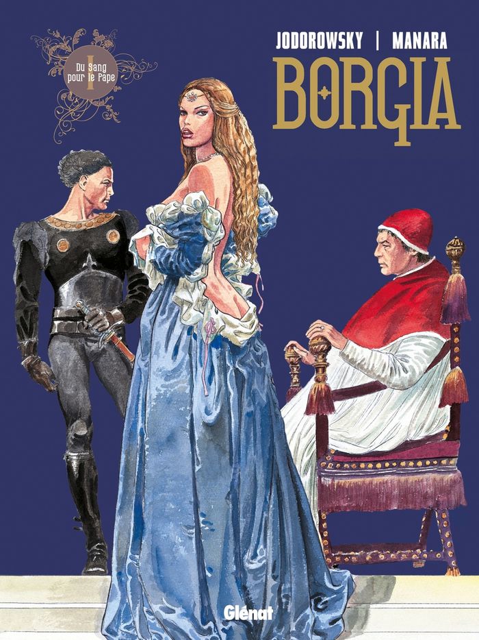 Couverture du livre « BORGIA - TOME 01 - DU SANG POUR LE PAPE » de Jodorowsky/manara, librairie Les Contes Infusés à Corte