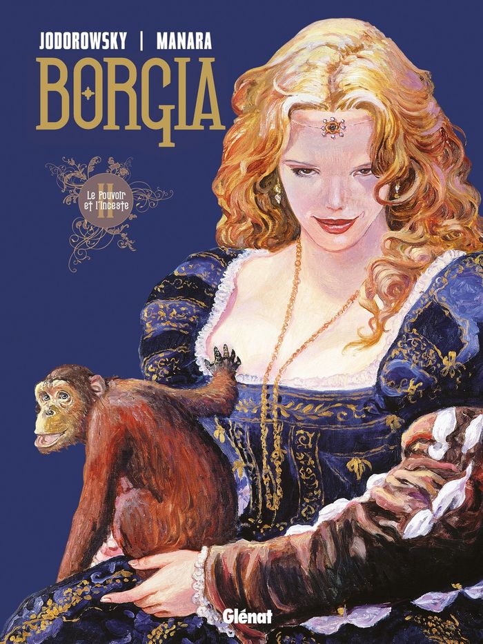 Couverture du livre « BORGIA - TOME 02 - LE POUVOIR ET L'INCESTE » de Jodorowsky/manara, librairie Les Contes Infusés à Corte