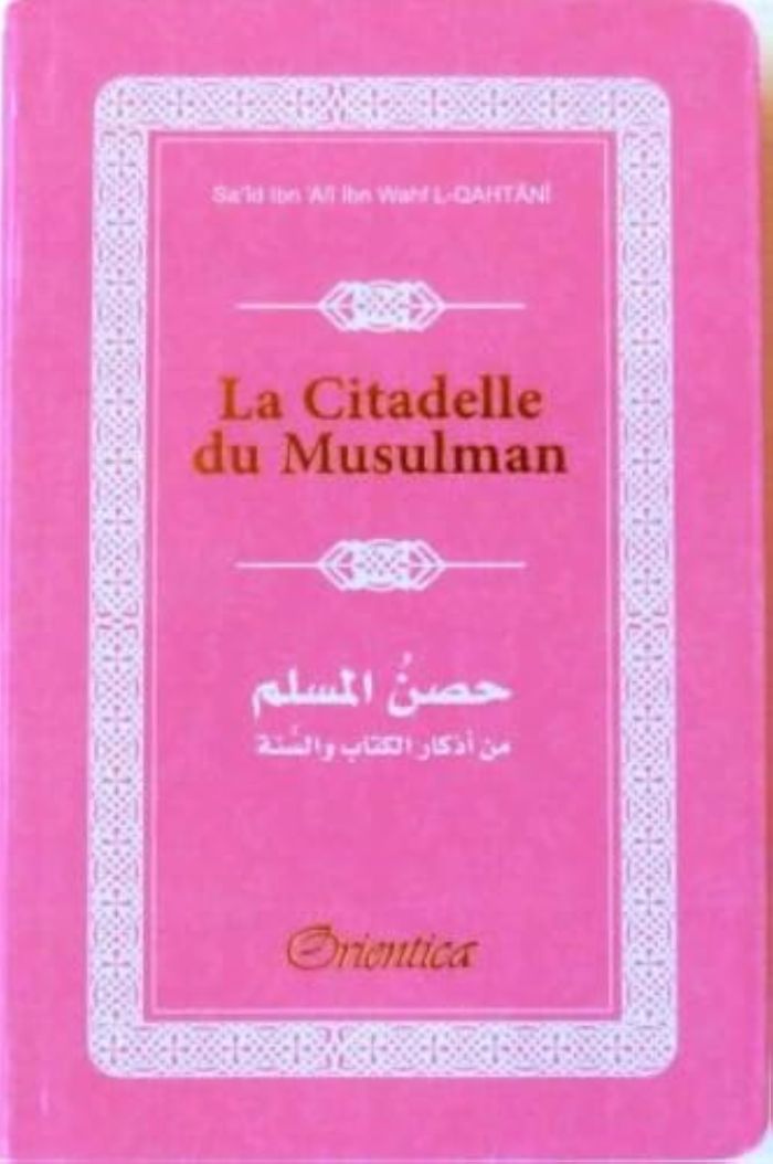 Couverture du livre « CITADELLE DU MUSULMAN (HISNUL MUSLIM) - RAPPELS ET INVOCATIONS DU LIVRE ET DE LA SUNNA (ARABE/FRANCA » de Cheikh Sa'Id Ibn 'Al, librairie Les Contes Infusés à Corte