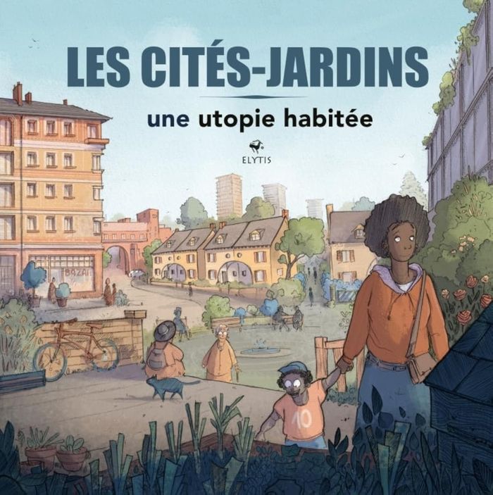 Couverture du livre « Les cités-jardins : une utopie habitée » de Jean Leveugle, librairie Les Contes Infusés à Corte