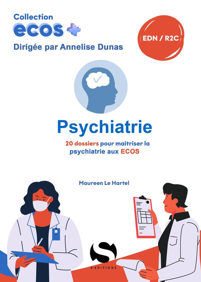 Couverture du livre « Psychiatrie : 20 dossiers pour maîtriser la psychiatrie aux ECOS » de Maureen Le Hartel, librairie Les Contes Infusés à Corte