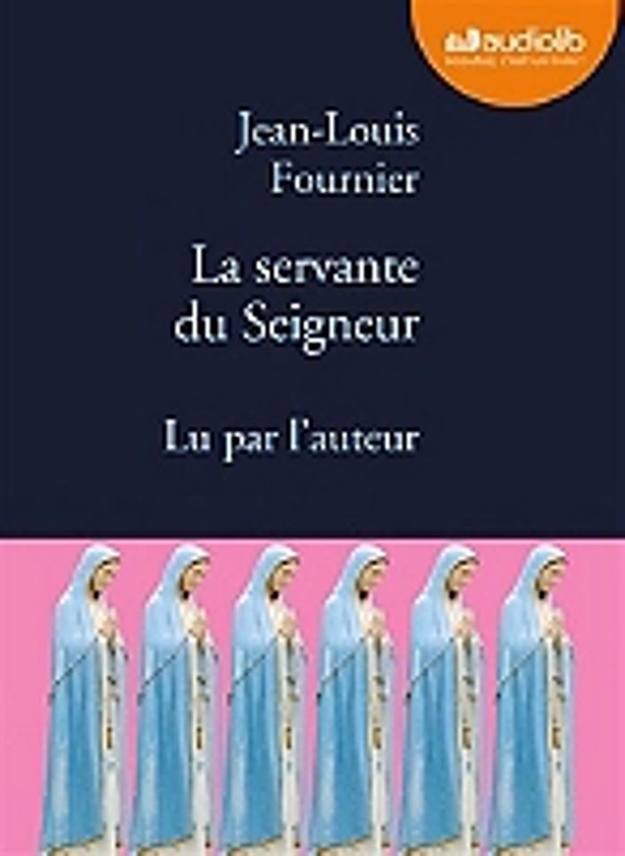 Couverture du livre « LA SERVANTE DU SEIGNEUR - LIVRE AUDIO 2 CD AUDIO » de Jean-Louis Fournier, librairie Les Contes Infusés à Corte