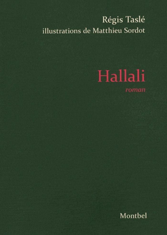 Couverture du livre « HALLALI » de Regis Tasle, librairie Les Contes Infusés à Corte