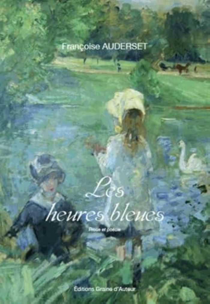 Couverture du livre « LES HEURES BLEUES » de Auderset Francoise, librairie Les Contes Infusés à Corte
