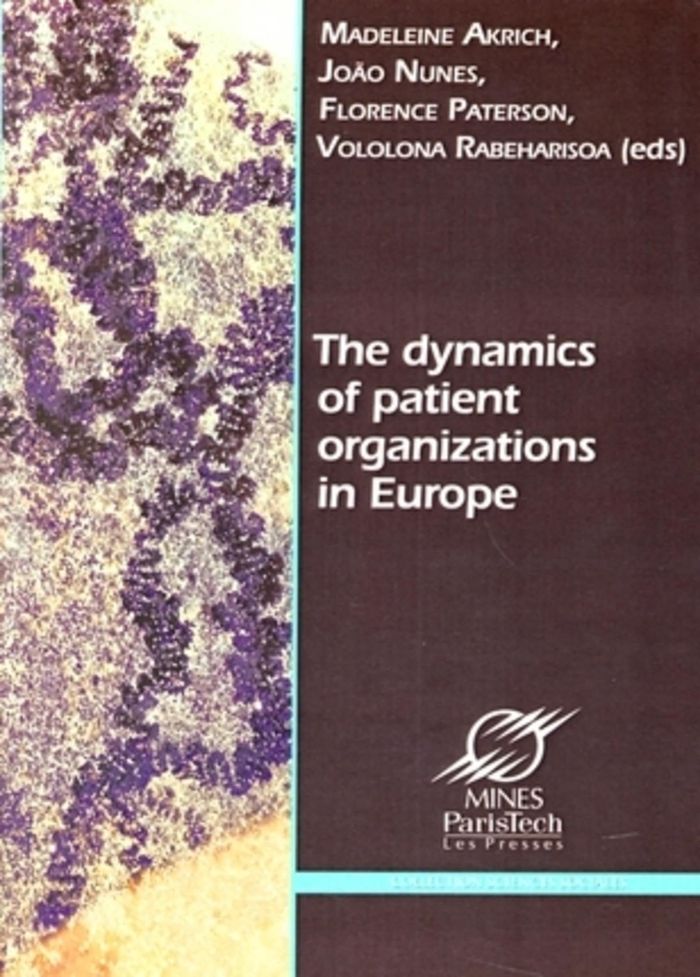 Couverture du livre « THE DYNAMICS OF PATIENT ORGANIZATIONS IN EUROPE » de Akrich/nunez, librairie Les Contes Infusés à Corte