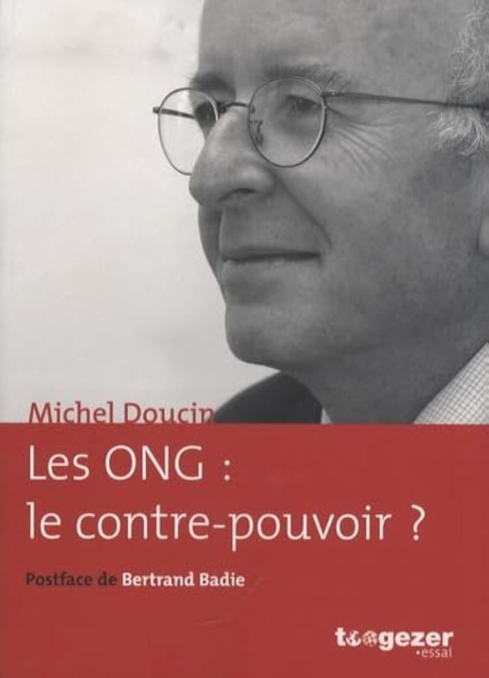 Couverture du livre « LES ONG:LE CONTRE-POUVOIR? » de Michel Doucin, librairie Les Contes Infusés à Corte
