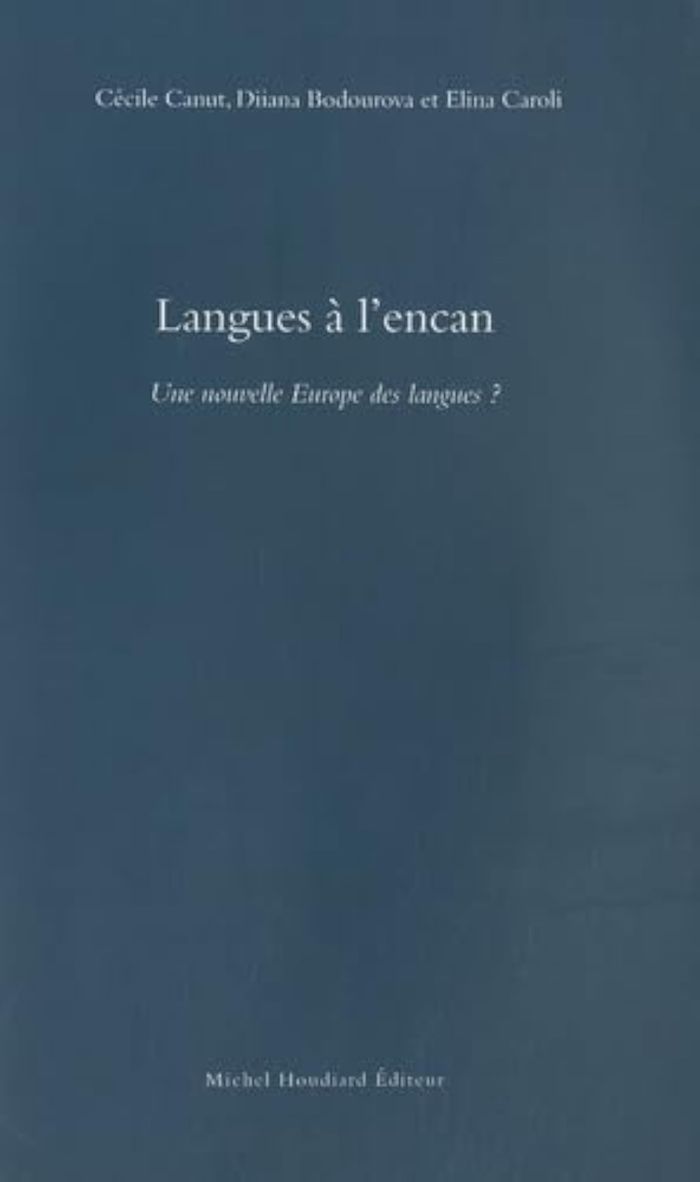 Couverture du livre « LANGUES A L'ENCAN UNE NOUVELLE EUROPE DES LANGUES » de Canut Cecile, librairie Les Contes Infusés à Corte