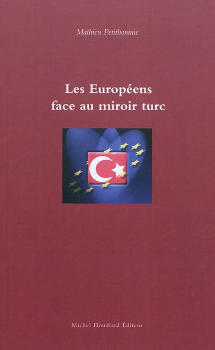 Couverture du livre « LES EUROPEENS FACE AU MIROIR TURC », librairie Les Contes Infusés à Corte