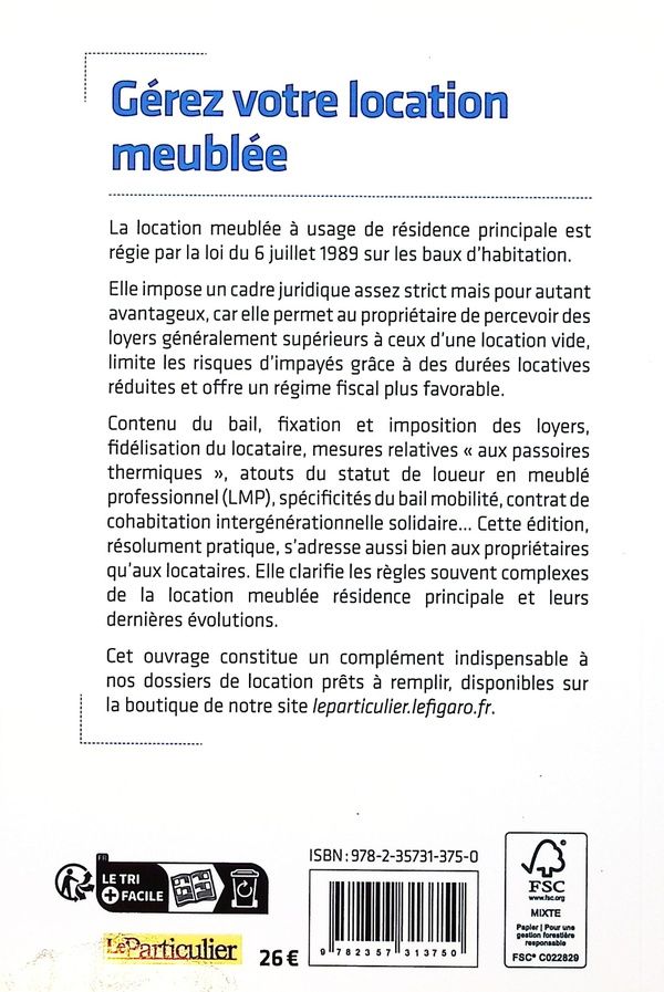 Quatrième de couverture de « Gérez votre location meublée : conclure un bail meublé, garnir le logement de meubles, profiter d'une fiscalité attractive, devenir loueur professionnel, signer un bail mobilité »