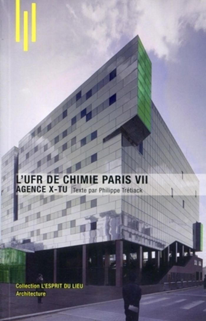 Couverture du livre « L'UFR DE CHIMIE PARIS VII - AGENCE X-TU », librairie Les Contes Infusés à Corte