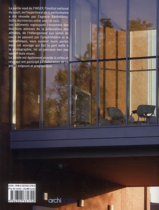 Quatrième de couverture de « INSEP NORD - RENOVATION 2007-2011 - BARTHELEMY-GRINO ARCHITECTES. »