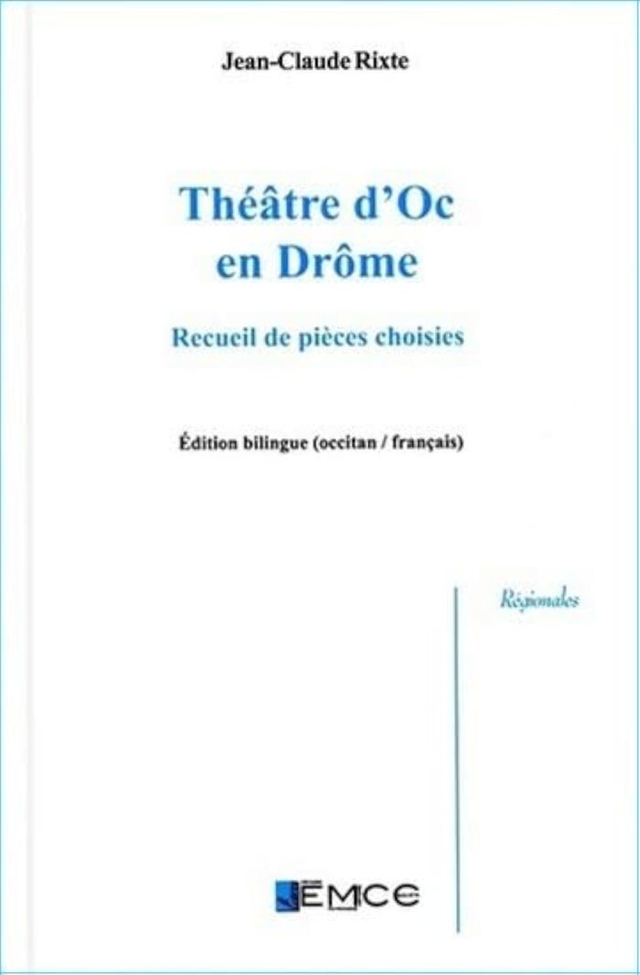 Couverture du livre « THEATRE D'OC EN DROME (BILINGUE) : RECUEIL DE PIECES CHOISIES », librairie Les Contes Infusés à Corte