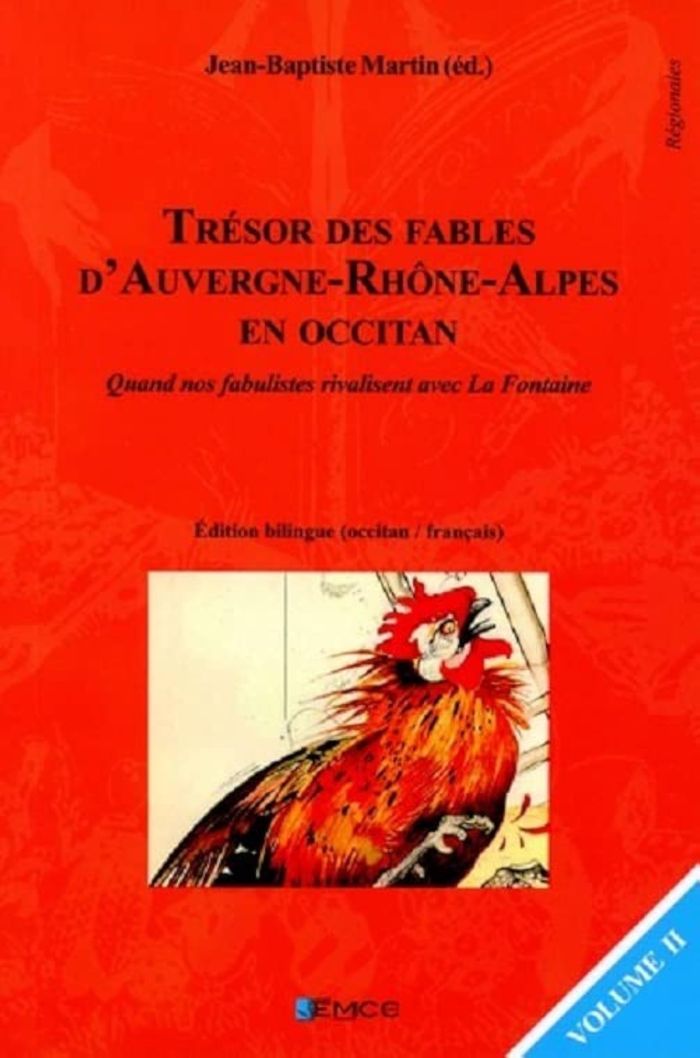 Couverture du livre « TRESOR DES FABLES D'AUVERGNE-RHONE-ALPES EN OCCITAN VOLUME 2 » de Martin Jean-Baptiste, librairie Les Contes Infusés à Corte