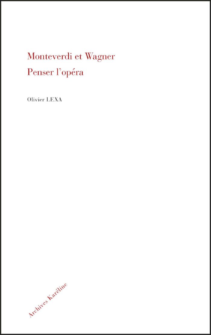 Couverture du livre « MONTEVERDI ET WAGNER - PENSER L'OPERA » de Xxx, librairie Les Contes Infusés à Corte