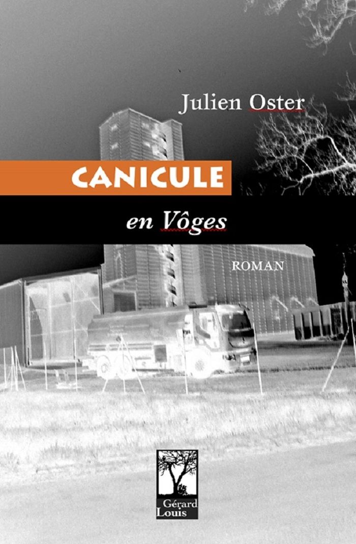 Couverture du livre « Canicule en Vôges : roman » de Julien Oster, librairie Les Contes Infusés à Corte