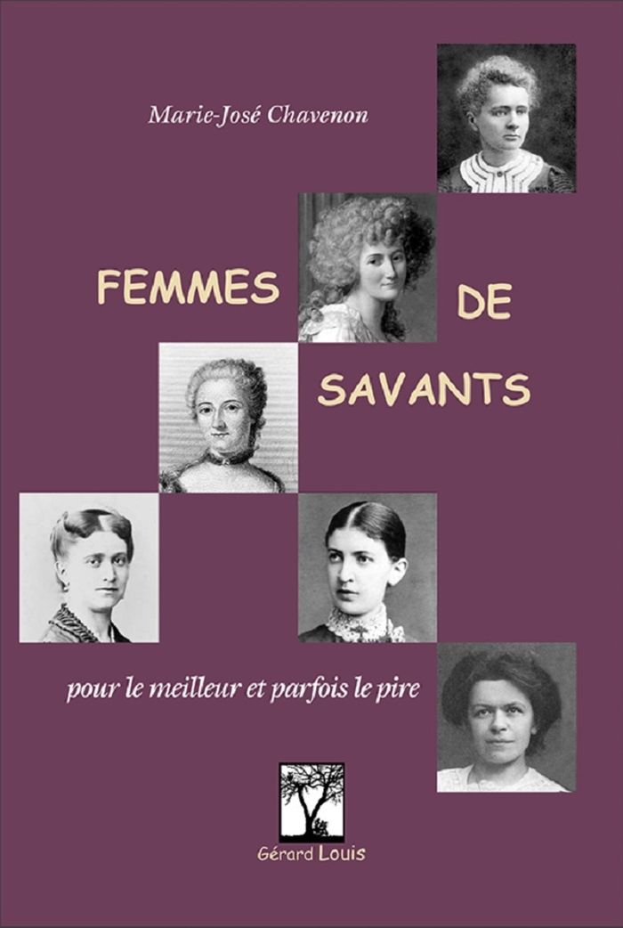 Couverture du livre « Femmes de savants : pour le meilleur et parfois le pire » de Marie-José Chavenon, librairie Les Contes Infusés à Corte