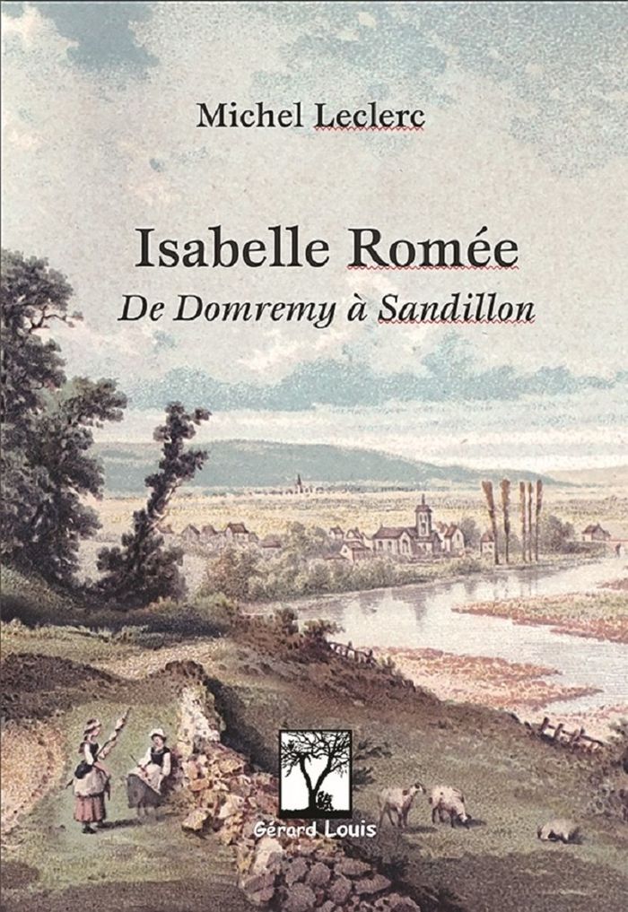 Couverture du livre « Isabelle Romée : de Domremy à Sandillon » de Michel Leclerc, librairie Les Contes Infusés à Corte