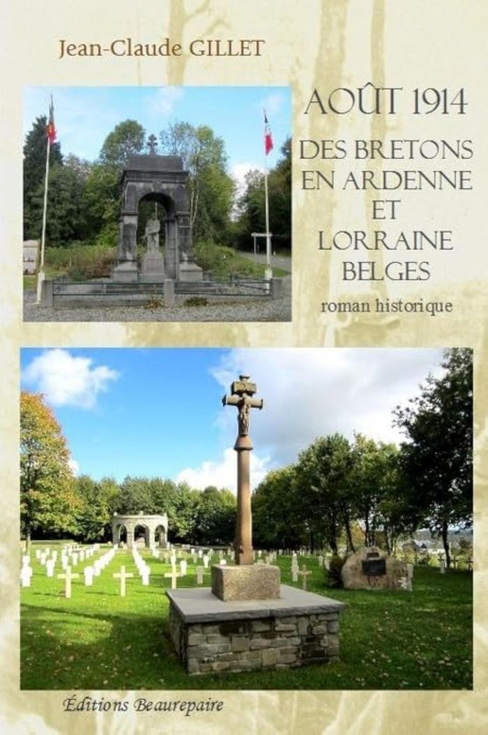 Couverture du livre « AOUT 1914, DES BRETONS EN ARDENNE ET LORRAINE BELGES », librairie Les Contes Infusés à Corte