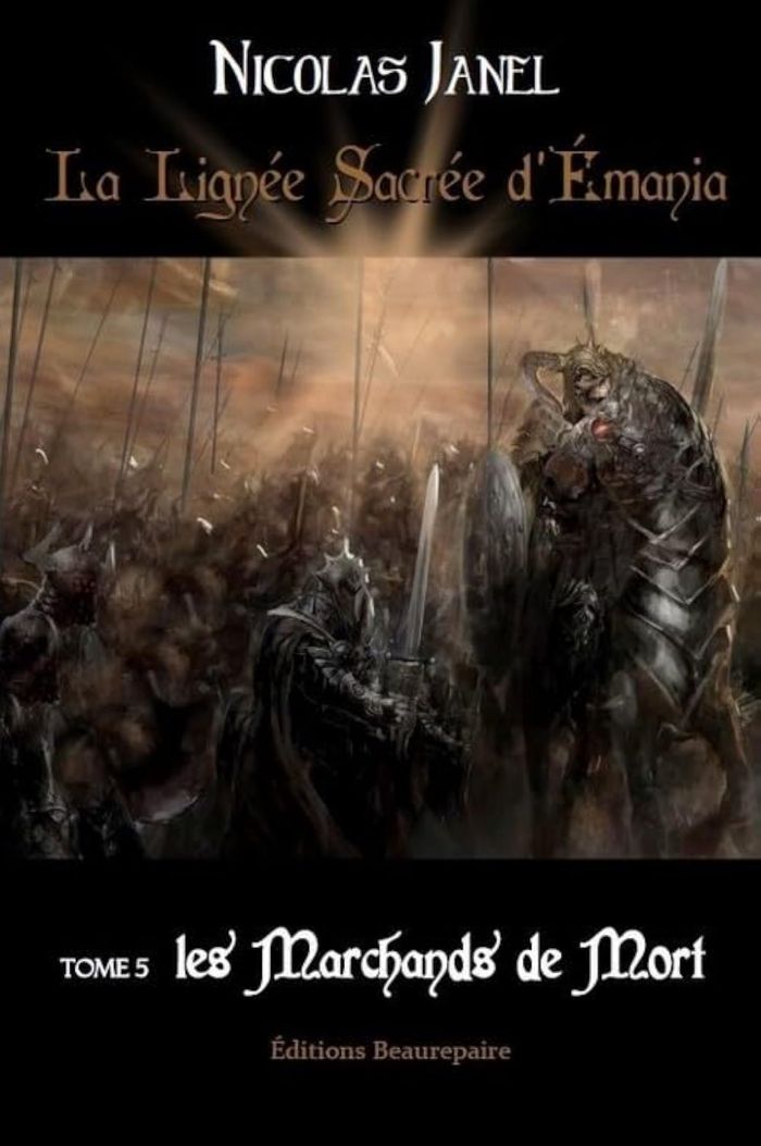 Couverture du livre « LA LIGNEE SACREE D'EMANIA TOME 5 LES MARCHANDS DE MORT » de Janel Nicolas, librairie Les Contes Infusés à Corte
