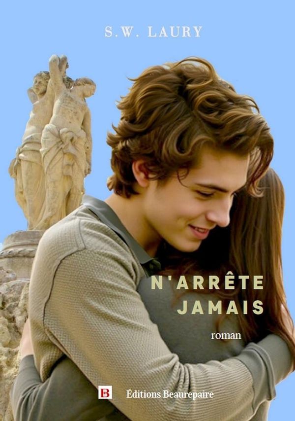 Couverture du livre « N'arrête jamais : Roman » de S. W. Laury, librairie Les Contes Infusés à Corte