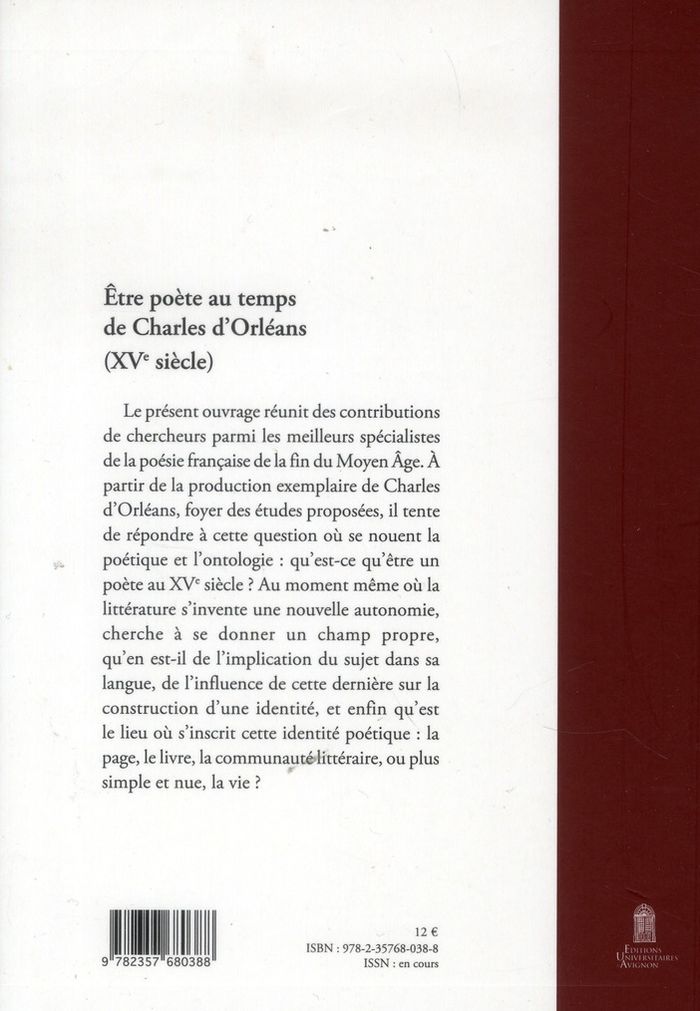 Quatrième de couverture de « ETRE POETE AU TEMPS DE CHARLES D'ORLEANS, XVE SIECLE »