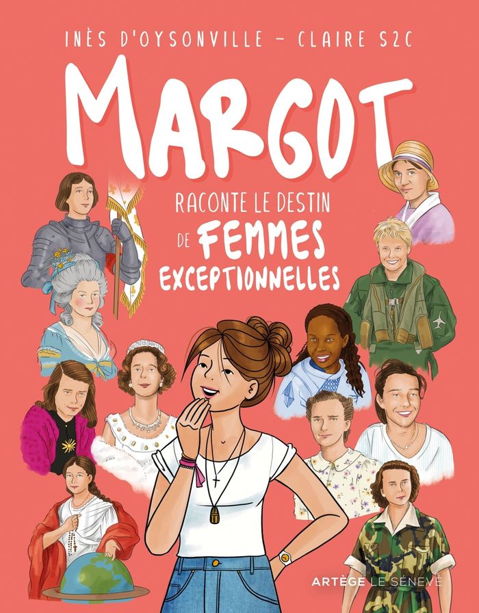 Couverture du livre « Margot raconte le destin de femmes exceptionnelles » de Inès d' Oysonville, librairie Les Contes Infusés à Corte