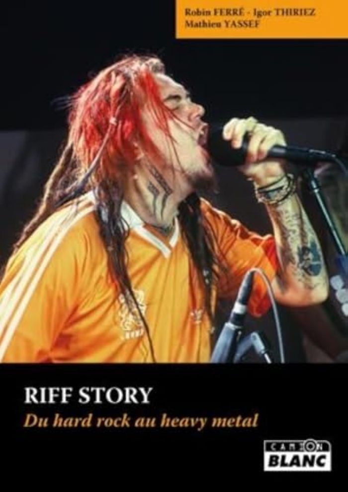 Couverture du livre « RIFF STORY DU HARD ROCK AU HEAVY METAL » de Ferre, Igor Th Robin, librairie Les Contes Infusés à Corte