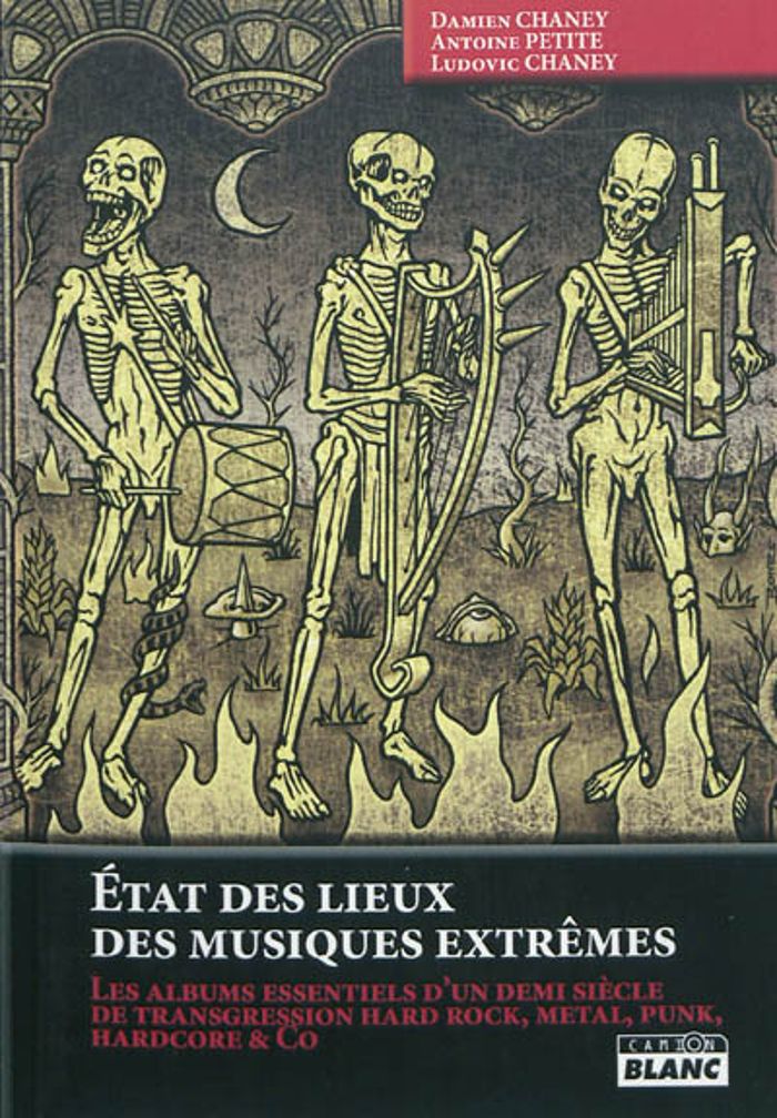 Couverture du livre « ETAT DES LIEUX DES MUSIQUES EXTREMES - LES ALBUMS ESSENTIELS D UN DEMI SIECLE » de L.Chaney, D.Et Petite, librairie Les Contes Infusés à Corte