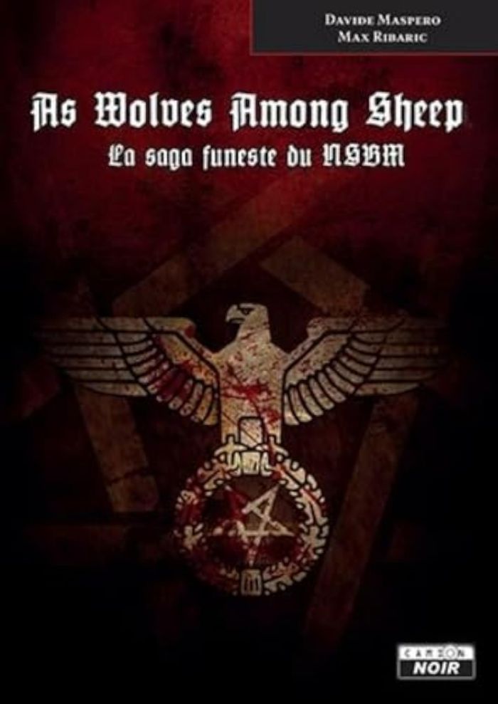 Couverture du livre « AS WOLVES AMONG SHEEPS LA SAGA FUNESTE DU NSBM », librairie Les Contes Infusés à Corte