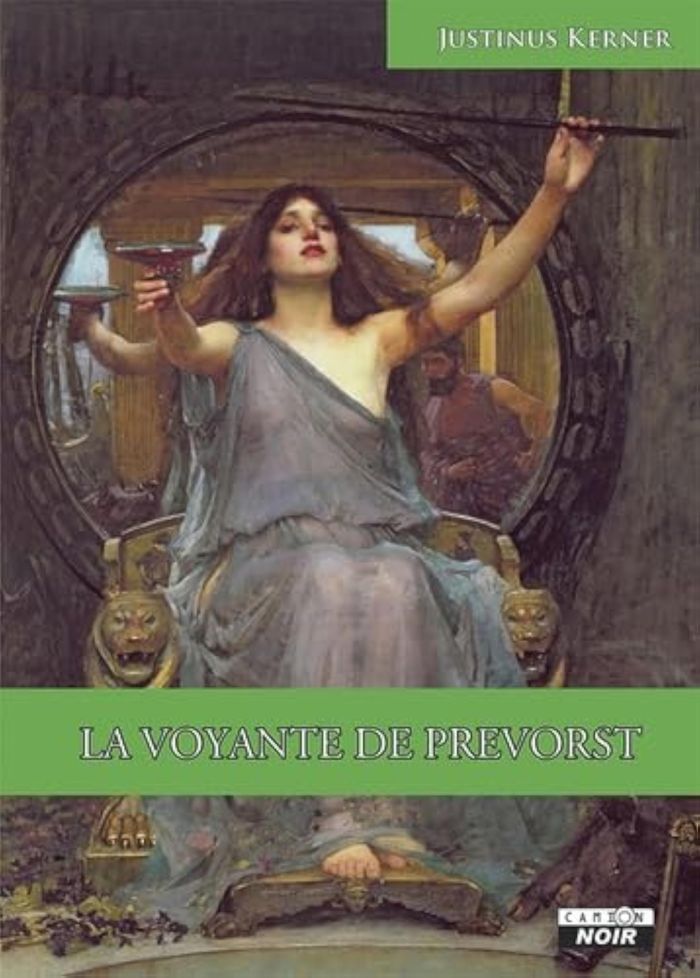 Couverture du livre « LA VOYANTE DE PREVORST UNE VIE AVEC LES ESPRITS DES MORTS » de Justinus Kerner, librairie Les Contes Infusés à Corte