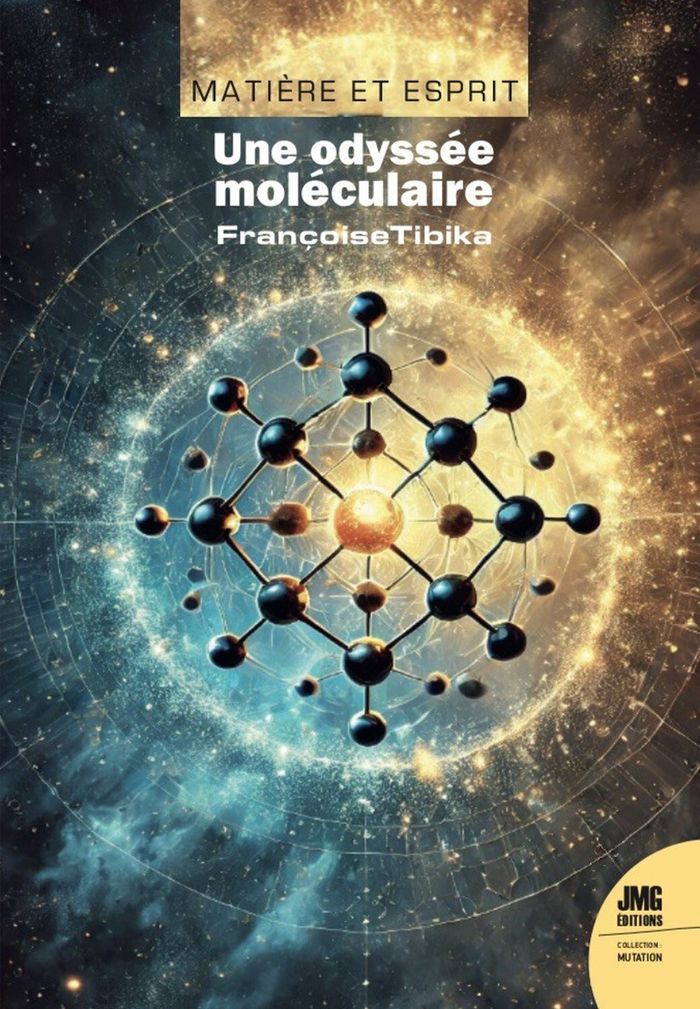 Couverture du livre « Matière et esprit : une odyssée moléculaire » de Françoise Tibika, librairie Les Contes Infusés à Corte