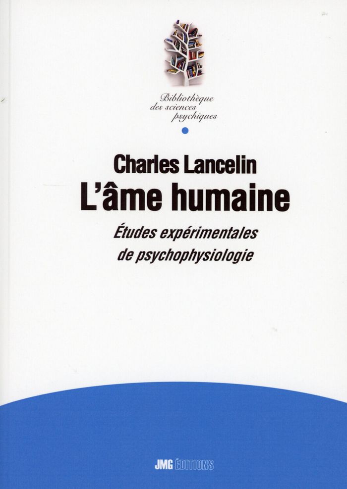 Couverture du livre « L'âme humaine : Études expérimentales de psychophysiologie » de Charles Lancelin, librairie Les Contes Infusés à Corte