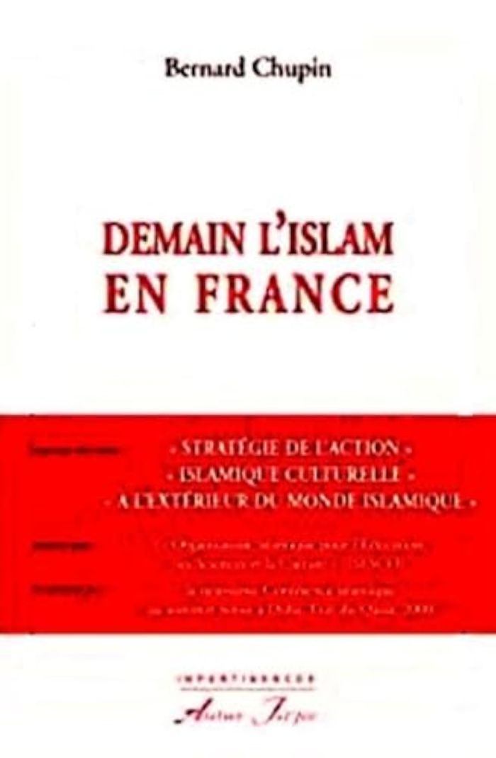 Couverture du livre « DEMAIN L'ISLAM EN FRANCE » de Chupin Bernard, librairie Les Contes Infusés à Corte