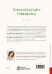 Quatrième de couverture de « Aromathérapie vibratoire : renforcer son niveau énergétique grâce aux huiles essentielles »