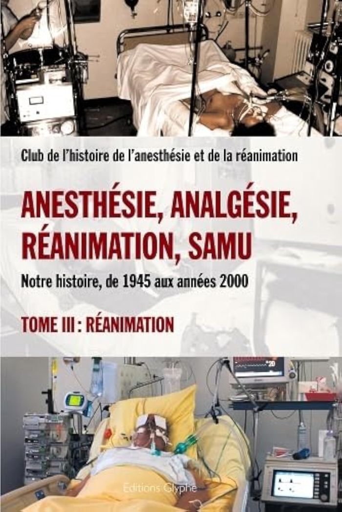 Couverture du livre « ANESTHESIE, ANALGESIE, REANIMATION, SAMU - T03 - ANESTHESIE, ANALGESIE, REANIMATION, SAMU - NOTRE HI », librairie Les Contes Infusés à Corte