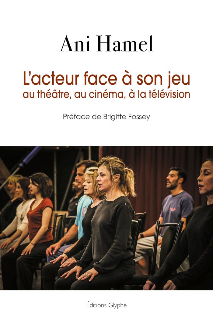 Couverture du livre « L'ACTEUR FACE A SON JEU AU THEATRE, AU CINEMA, A LA TELEVISION », librairie Les Contes Infusés à Corte