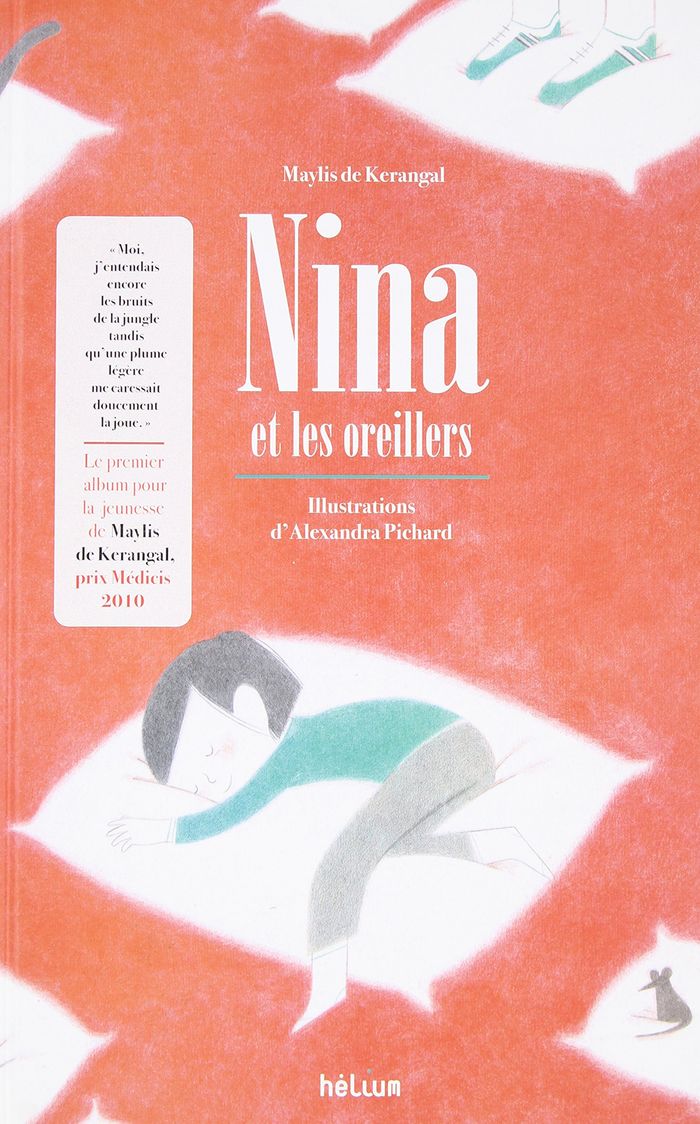 Couverture du livre « Nina et les oreillers » de Maylis de Kerangal, librairie Les Contes Infusés à Corte