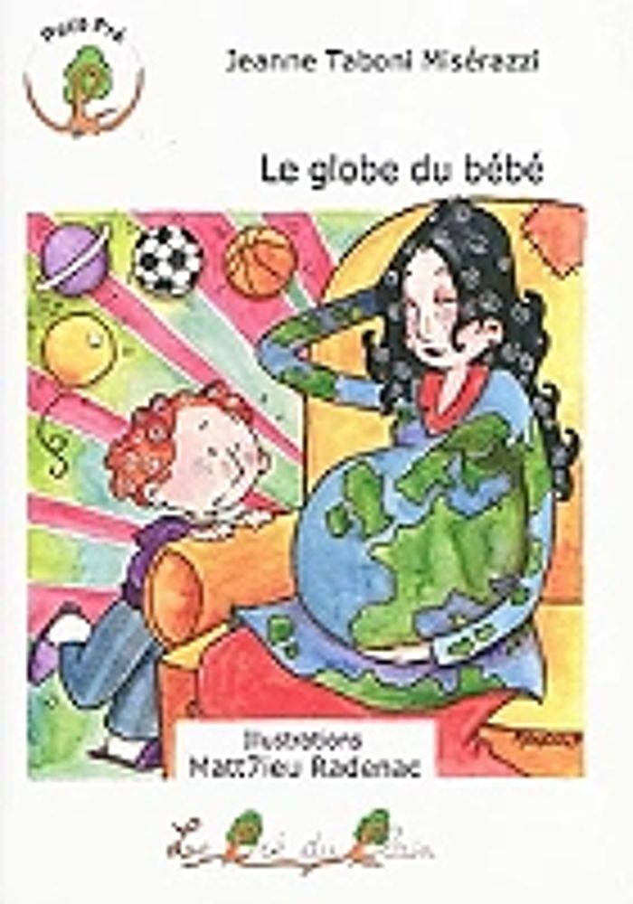 Couverture du livre « LE GLOBE DE BEBE », librairie Les Contes Infusés à Corte