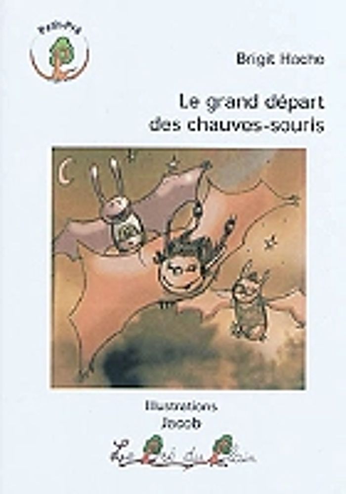 Couverture du livre « LE GRAND DEPART DES CHAUVES-SOURIS » de Brigit Hache, librairie Les Contes Infusés à Corte