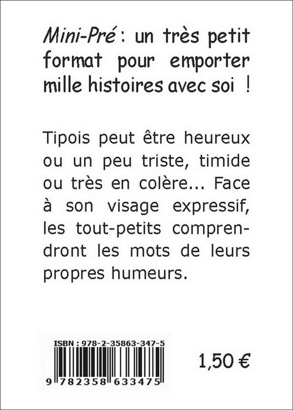 Quatrième de couverture de « MINI TIPOIS DES EMOTITIONS »