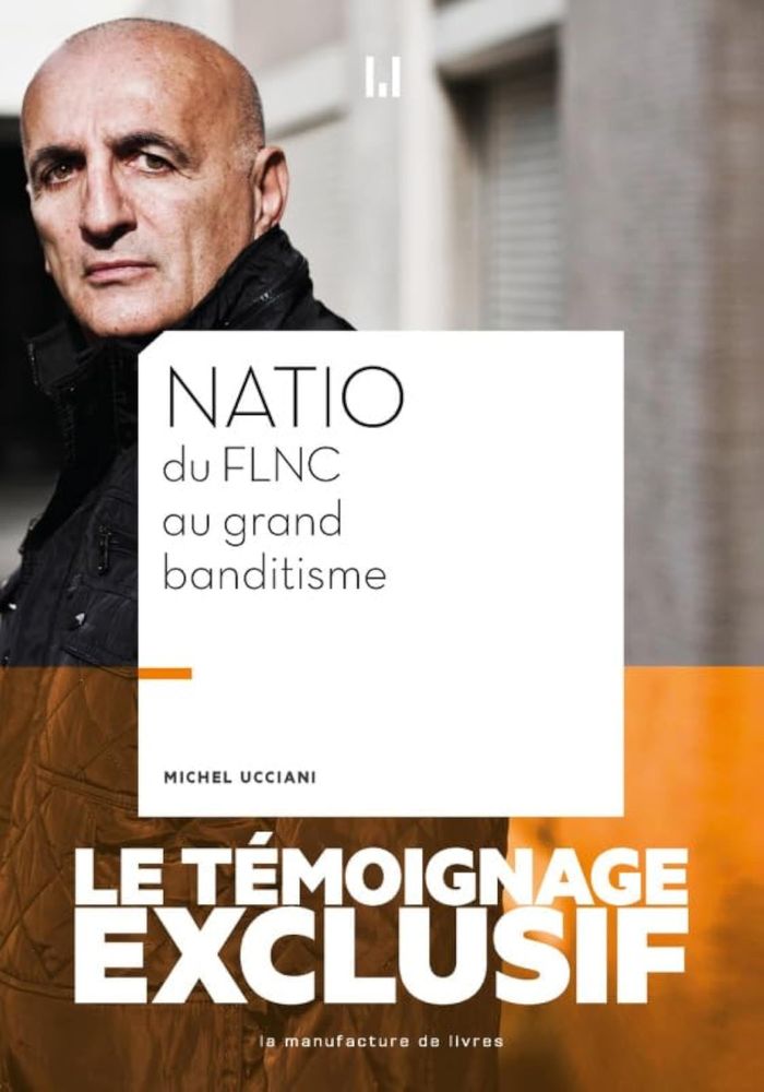 Couverture du livre « NATIO DU FLNC AU GRAND BANDITISME » de Michel Ucciani, librairie Les Contes Infusés à Corte